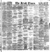 Irish Times Monday 06 October 1884 Page 1