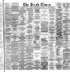 Irish Times Wednesday 14 January 1885 Page 1