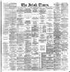 Irish Times Thursday 27 May 1886 Page 1