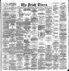 Irish Times Wednesday 29 February 1888 Page 1