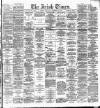 Irish Times Wednesday 19 September 1888 Page 1