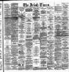 Irish Times Wednesday 23 January 1889 Page 1