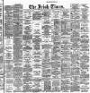Irish Times Tuesday 16 July 1889 Page 1