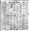 Irish Times Saturday 11 January 1890 Page 1