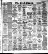 Irish Times Tuesday 20 December 1892 Page 1