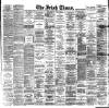Irish Times Saturday 15 April 1893 Page 1