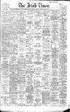 Irish Times Saturday 18 March 1899 Page 1