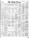 Irish Times Monday 20 March 1899 Page 1