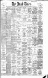Irish Times Saturday 22 April 1899 Page 1