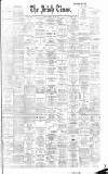 Irish Times Saturday 22 July 1899 Page 1