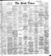 Irish Times Thursday 21 December 1899 Page 1