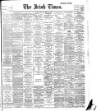 Irish Times Monday 25 December 1899 Page 1