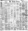 Irish Times Monday 30 July 1900 Page 1