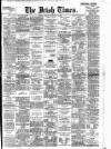 Irish Times Tuesday 11 February 1908 Page 1