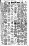 Irish Times Monday 08 June 1908 Page 1