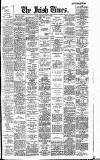 Irish Times Monday 06 July 1908 Page 1