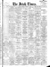 Irish Times Thursday 03 February 1910 Page 1