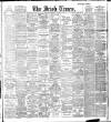 Irish Times Wednesday 02 March 1910 Page 1