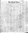 Irish Times Saturday 23 April 1910 Page 1