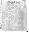 Irish Times Friday 17 June 1910 Page 1