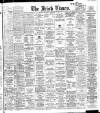 Irish Times Saturday 17 December 1910 Page 1