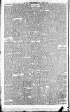 Weekly Irish Times Saturday 18 March 1876 Page 6