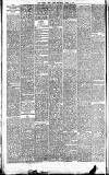 Weekly Irish Times Saturday 22 April 1876 Page 2