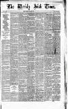 Weekly Irish Times Saturday 28 April 1877 Page 1