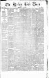 Weekly Irish Times Saturday 09 June 1877 Page 1