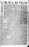 Weekly Irish Times Saturday 16 March 1878 Page 1