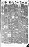 Weekly Irish Times Saturday 10 May 1879 Page 1