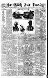 Weekly Irish Times Saturday 24 January 1885 Page 1