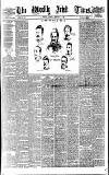 Weekly Irish Times Saturday 14 February 1885 Page 1