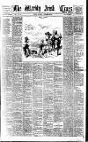 Weekly Irish Times Saturday 26 September 1885 Page 1