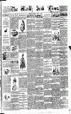 Weekly Irish Times Saturday 17 April 1886 Page 1
