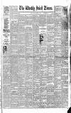 Weekly Irish Times Saturday 15 September 1888 Page 1