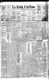 Weekly Irish Times Saturday 02 December 1893 Page 1