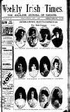 Weekly Irish Times Saturday 04 April 1908 Page 1