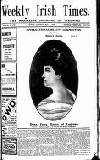 Weekly Irish Times Saturday 09 May 1908 Page 1