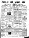 Cornish & Devon Post Saturday 16 February 1878 Page 1