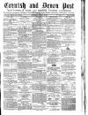Cornish & Devon Post Saturday 09 August 1879 Page 1