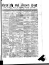 Cornish & Devon Post Saturday 07 February 1880 Page 1