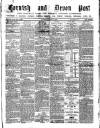 Cornish & Devon Post Saturday 13 March 1880 Page 1