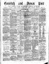 Cornish & Devon Post Saturday 19 June 1880 Page 1