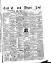 Cornish & Devon Post Saturday 19 February 1881 Page 1