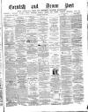 Cornish & Devon Post Saturday 11 June 1881 Page 1