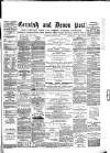 Cornish & Devon Post Saturday 07 January 1882 Page 1