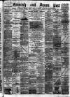 Cornish & Devon Post Saturday 10 February 1883 Page 1