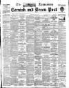 Cornish & Devon Post Saturday 07 July 1900 Page 1