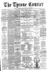 Tyrone Courier Saturday 21 February 1880 Page 1